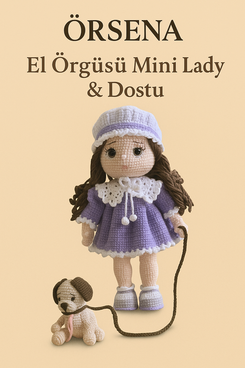El Örgüsü Mini Lady & Dostu