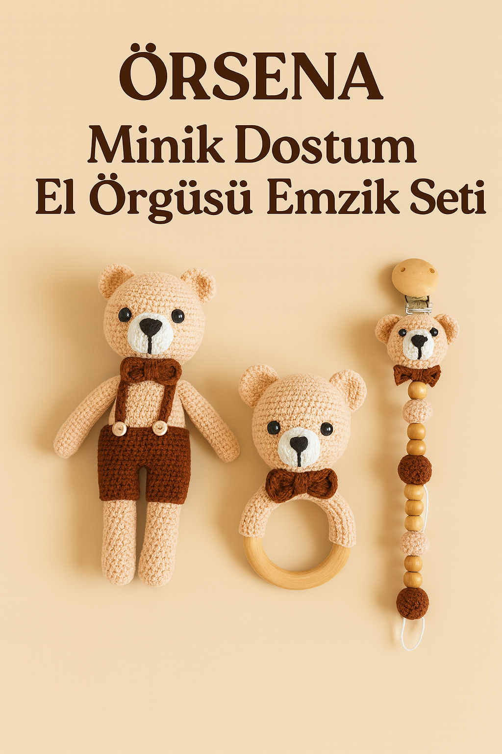 Minik Dostum El Örgüsü Emzik Seti